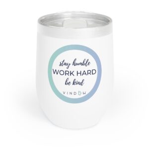 Stay Humble Chill Wine Tumbler